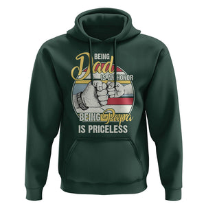 Funny Dad Hoodie Being Dad Is An Honor Being Papa Is Priceless Father's Day TS02 Dark Forest Green Print Your Wear