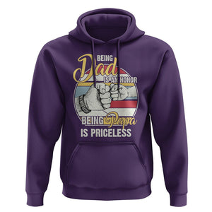 Funny Dad Hoodie Being Dad Is An Honor Being Papa Is Priceless Father's Day TS02 Purple Print Your Wear
