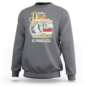 Funny Dad Sweatshirt Being Dad Is An Honor Being Papa Is Priceless Father's Day TS02 Charcoal Print Your Wear