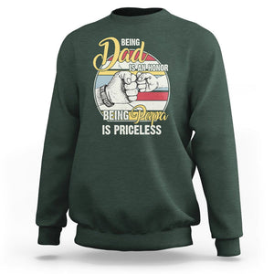 Funny Dad Sweatshirt Being Dad Is An Honor Being Papa Is Priceless Father's Day TS02 Dark Forest Green Print Your Wear
