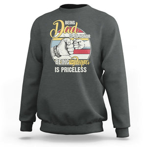 Funny Dad Sweatshirt Being Dad Is An Honor Being Papa Is Priceless Father's Day TS02 Dark Heather Print Your Wear