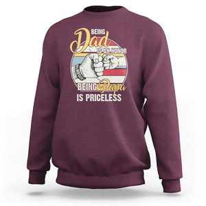 Funny Dad Sweatshirt Being Dad Is An Honor Being Papa Is Priceless Father's Day TS02 Maroon Print Your Wear