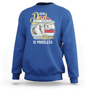 Funny Dad Sweatshirt Being Dad Is An Honor Being Papa Is Priceless Father's Day TS02 Royal Blue Print Your Wear