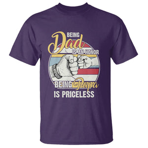 Funny Dad T Shirt Being Dad Is An Honor Being Papa Is Priceless Father's Day TS02 Purple Print Your Wear