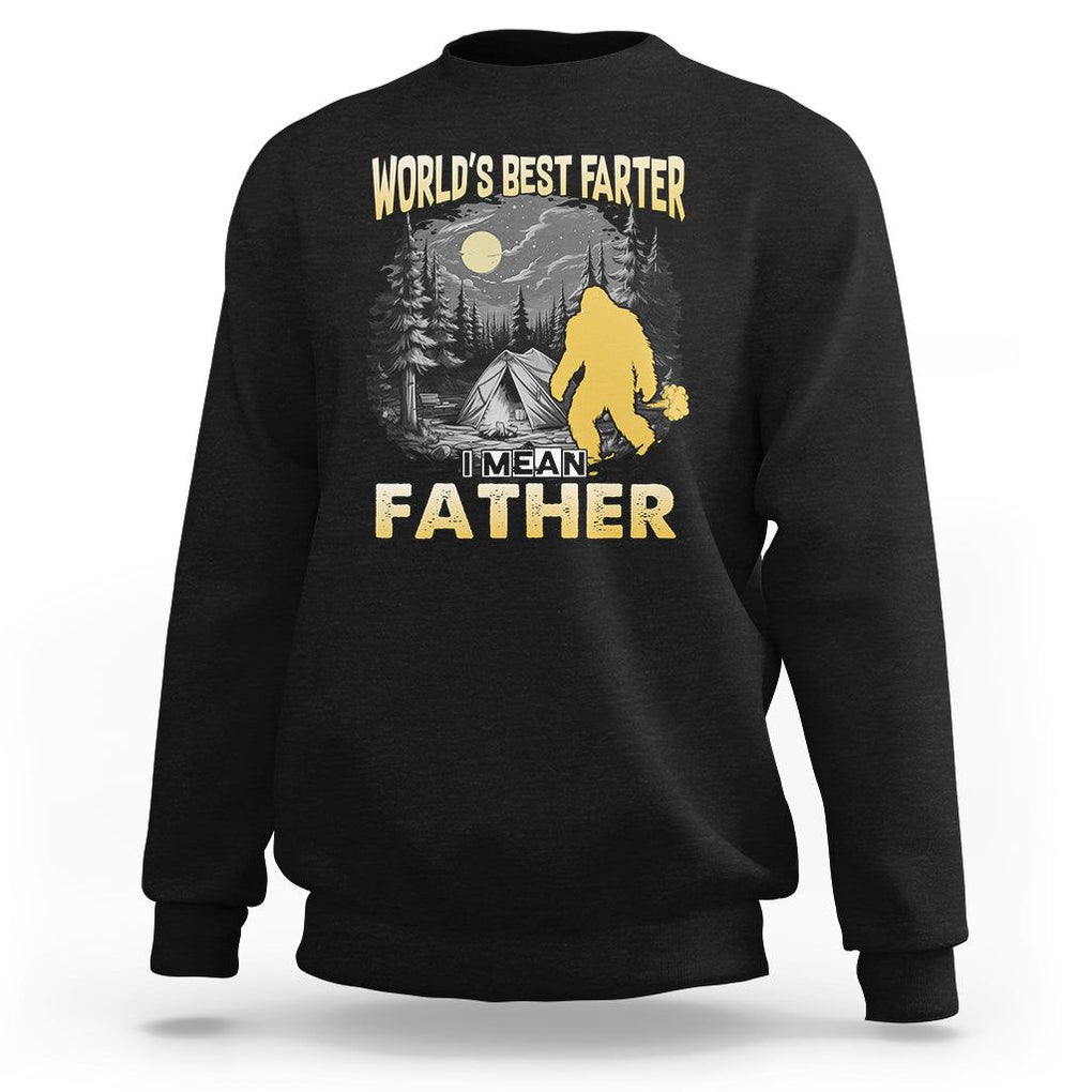World's Best Farter Sweatshirt I Mean Father Funny Bigfoot Father's Day TS02 Black Print Your Wear
