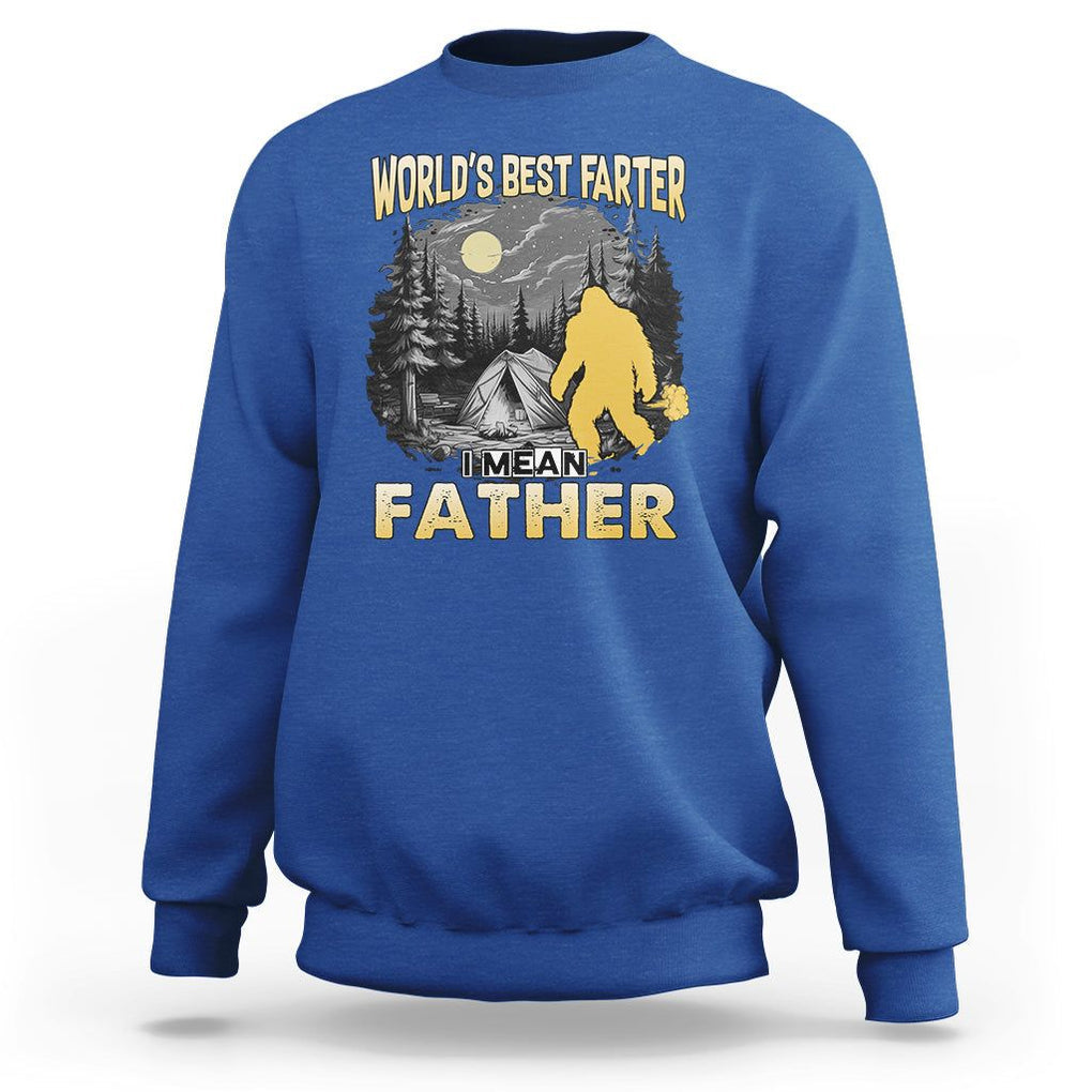 World's Best Farter Sweatshirt I Mean Father Funny Bigfoot Father's Day TS02 Royal Blue Print Your Wear