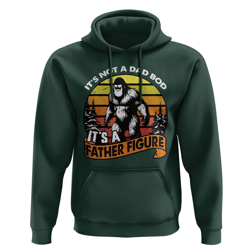 Dad Bod Hoodie It's Not A Dad Bod It's A Father Figure Funny Bigfoot Vintage TS02 Dark Forest Green Print Your Wear