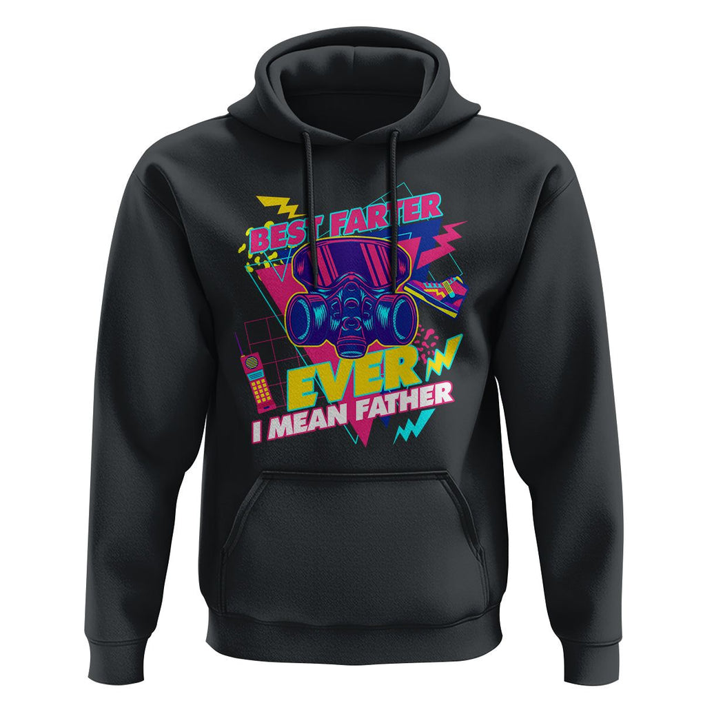 Funny Farter Hoodie Funny Best Farter Ever I Mean Father Gas Mask Retro 70s 80s TS02 Black Print Your Wear