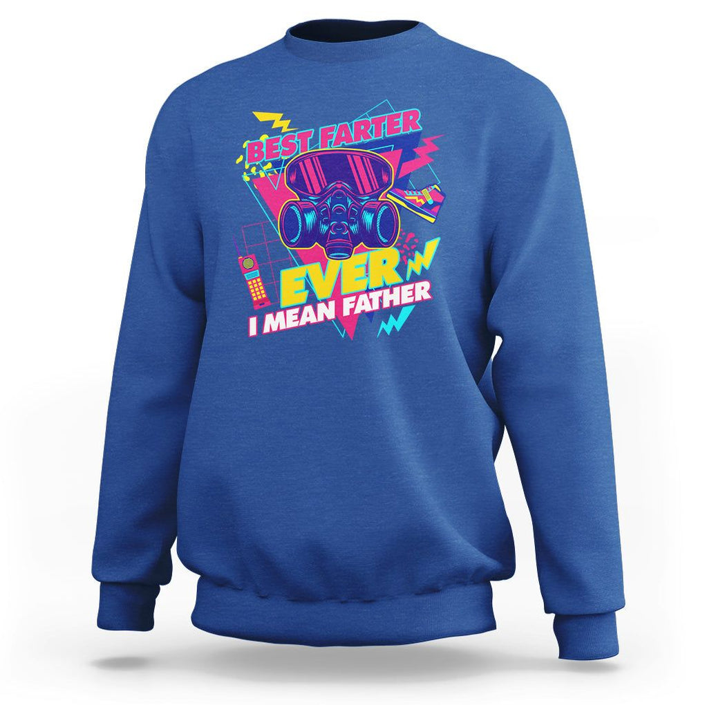 Funny Farter Sweatshirt Funny Best Farter Ever I Mean Father Gas Mask Retro 70s 80s TS02 Royal Blue Print Your Wear