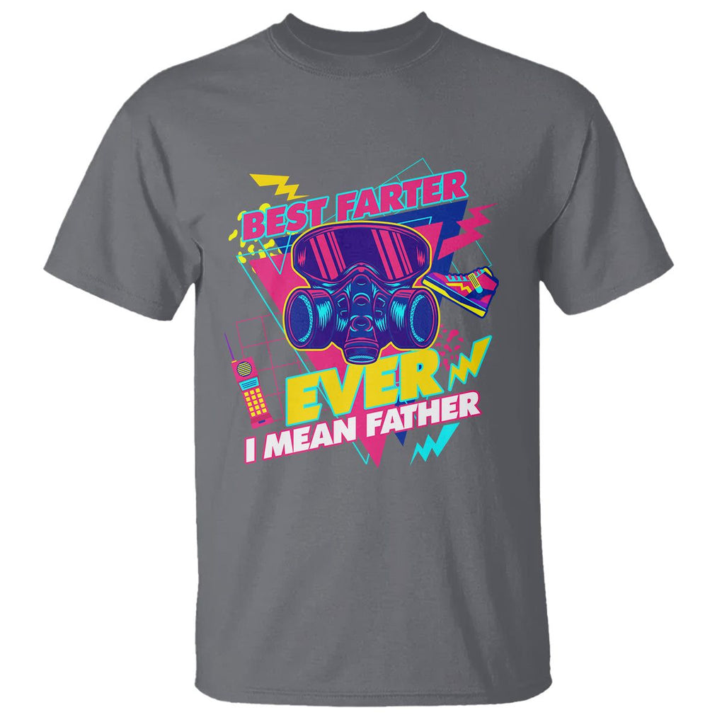 Funny Farter T Shirt Funny Best Farter Ever I Mean Father Gas Mask Retro 70s 80s TS02 Charcoal Print Your Wear