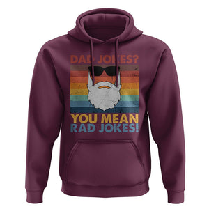 Funny Dad Jokes Hoodie I Think You Mean Rad Jokes Father's Day Vintage TS02 Maroon Print Your Wear