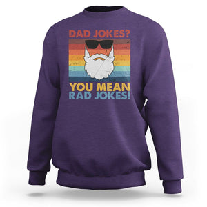 Funny Dad Jokes Sweatshirt I Think You Mean Rad Jokes Father's Day Vintage TS02 Purple Print Your Wear