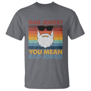 Funny Dad Jokes T Shirt I Think You Mean Rad Jokes Father's Day Vintage TS02 Charcoal Print Your Wear