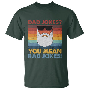 Funny Dad Jokes T Shirt I Think You Mean Rad Jokes Father's Day Vintage TS02 Dark Forest Green Print Your Wear