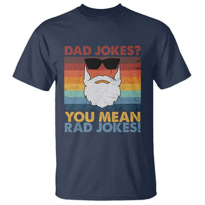 Funny Dad Jokes T Shirt I Think You Mean Rad Jokes Father's Day Vintage TS02 Navy Print Your Wear