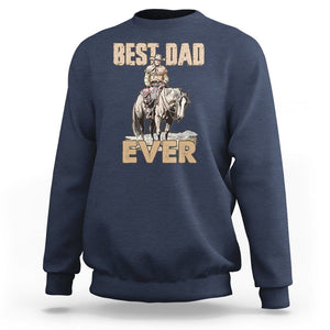 Horse Dad Sweatshirt Best Dad Ever Western Rodeo Cowboy Father's Day TS02 Navy Print Your Wear