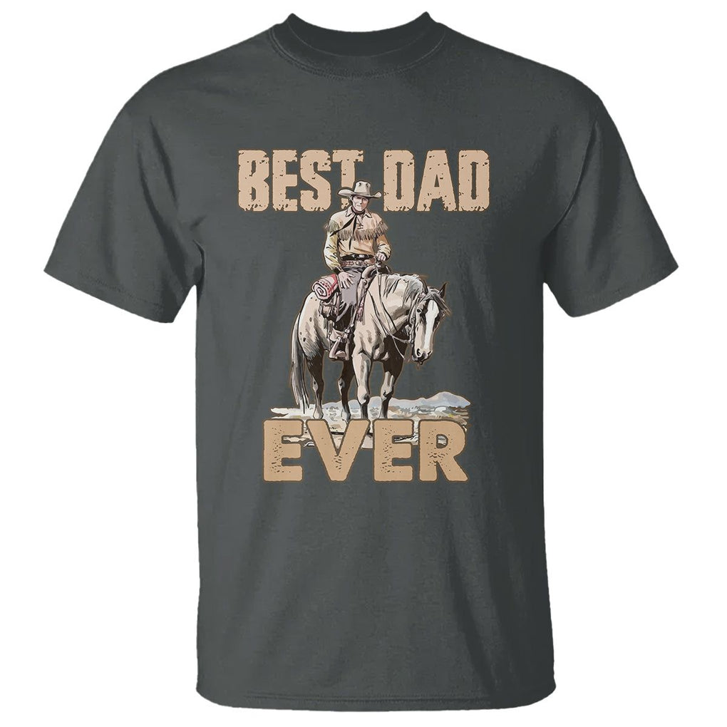 Horse Dad T Shirt Best Dad Ever Western Rodeo Cowboy Father's Day TS02 Dark Heather Print Your Wear