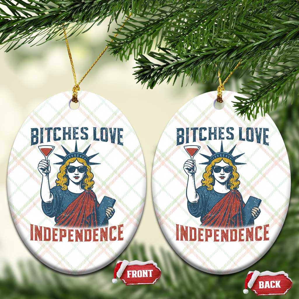 Funny 4th of July Statue of Liberty Cocktail Ceramic Ornament Retro Bitches Love Independence TS02 Print Your Wear