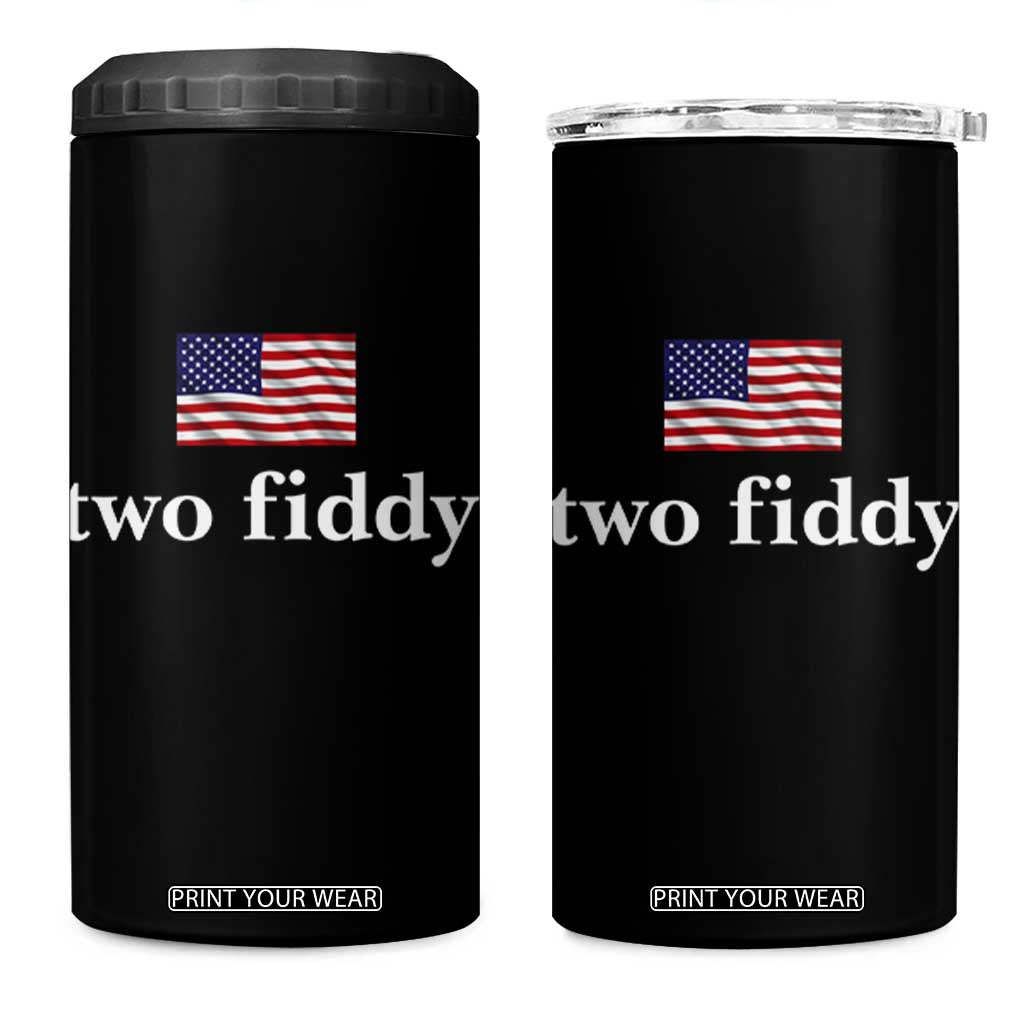 Two Fiddy America 250th Anniversary Minimalist 4 in 1 Can Cooler Tumbler Funny US American Flag Slang 1776 to 2026 Semiquincentennial