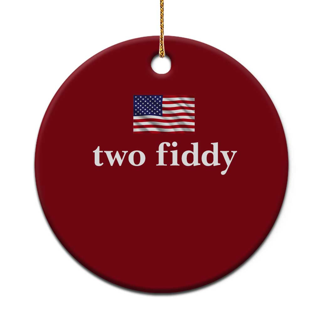 Two Fiddy America 250th Anniversary Minimalist Ceramic Ornament Funny US American Flag Slang 1776 to 2026 Semiquincentennial