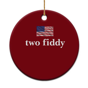 Two Fiddy America 250th Anniversary Minimalist Ceramic Ornament Funny US American Flag Slang 1776 to 2026 Semiquincentennial