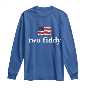 Two Fiddy America 250th Anniversary Minimalist Long Sleeve Shirt Funny US American Flag Slang 1776 to 2026 Semiquincentennial