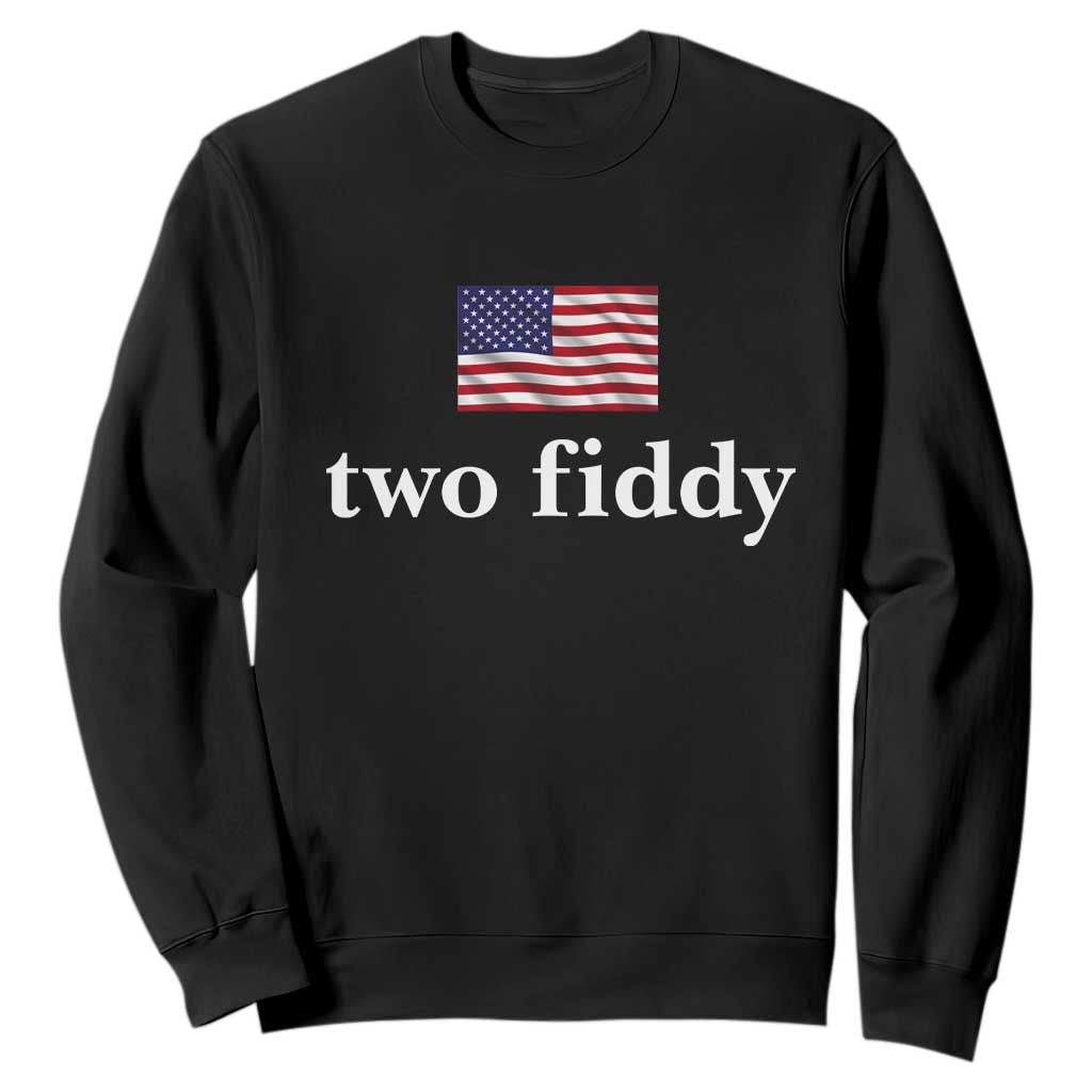 Two Fiddy America 250th Anniversary Minimalist Sweatshirt Funny US American Flag Slang 1776 to 2026 Semiquincentennial