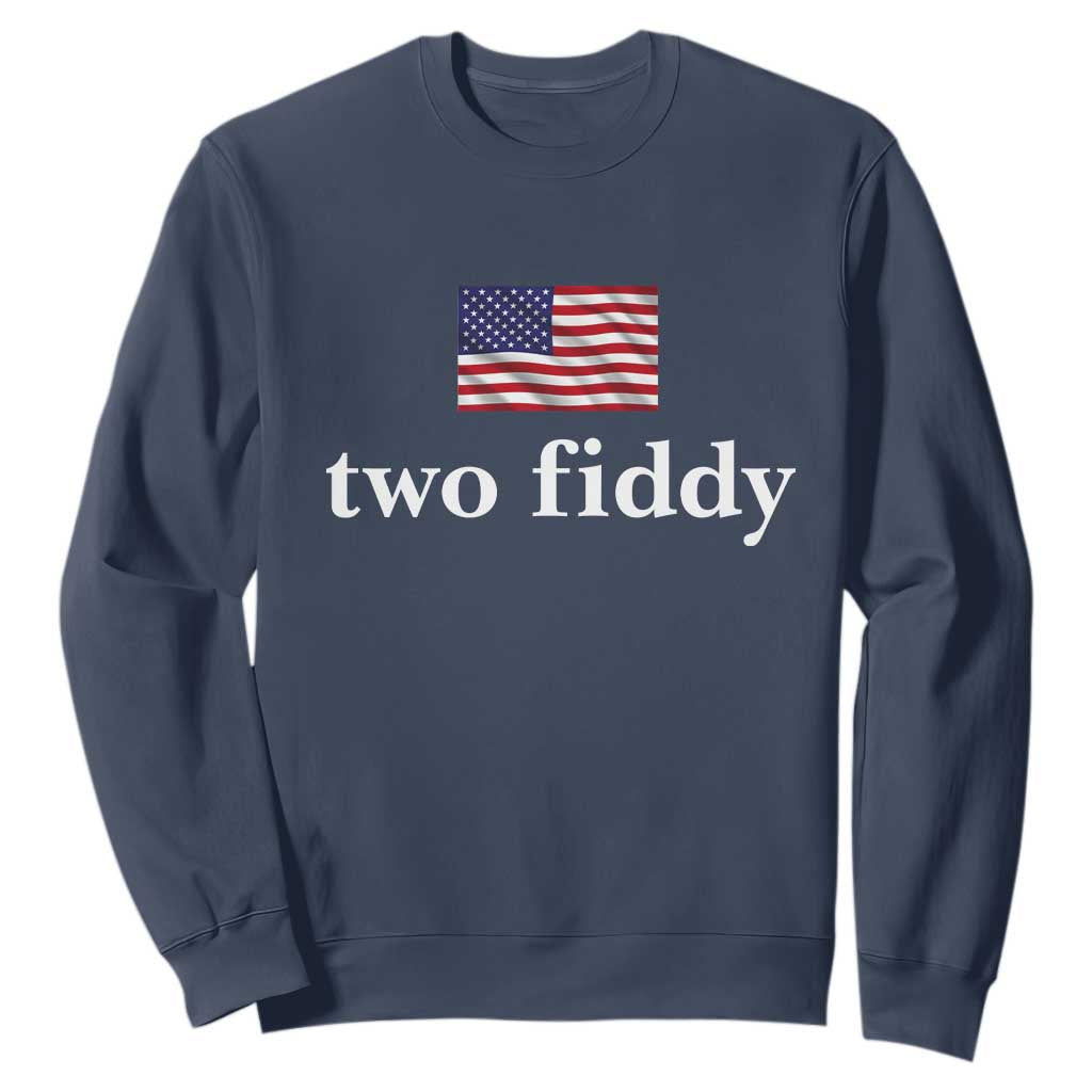 Two Fiddy America 250th Anniversary Minimalist Sweatshirt Funny US American Flag Slang 1776 to 2026 Semiquincentennial