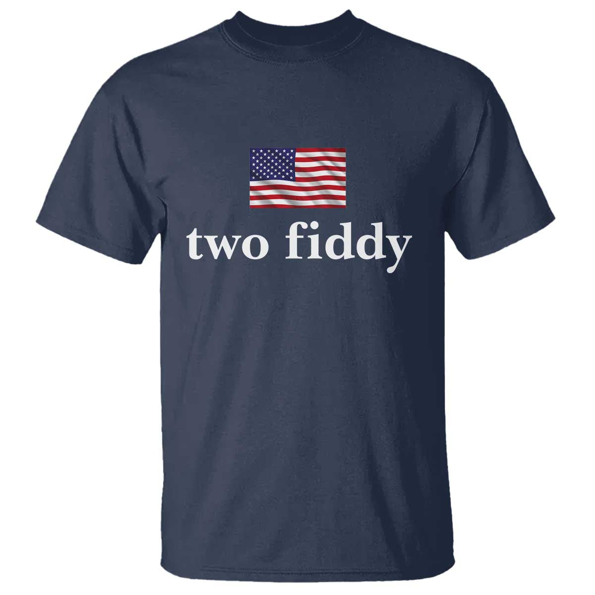 Two Fiddy America 250th Anniversary Minimalist T Shirt Funny US American Flag Slang 1776 to 2026 Semiquincentennial