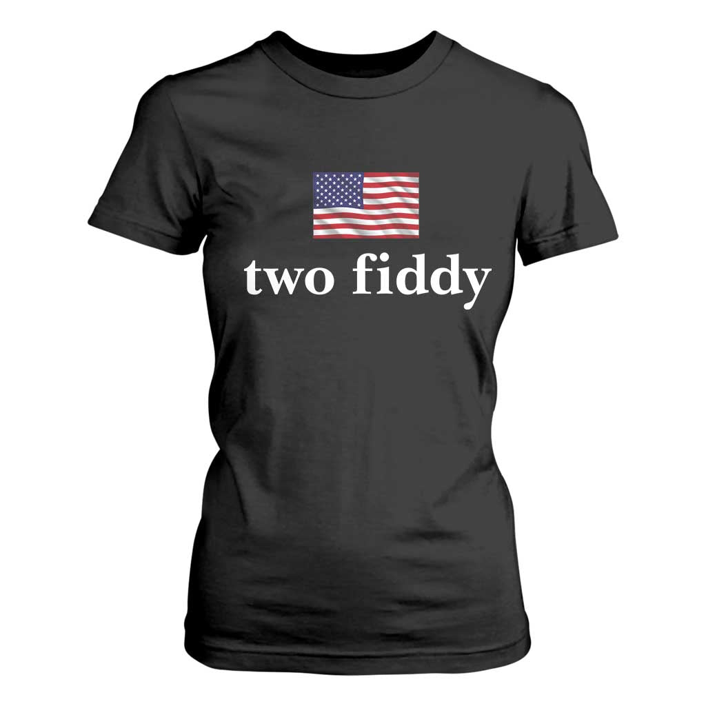 Two Fiddy America 250th Anniversary Minimalist T Shirt For Women Funny US American Flag Slang 1776 to 2026 Semiquincentennial