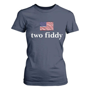 Two Fiddy America 250th Anniversary Minimalist T Shirt For Women Funny US American Flag Slang 1776 to 2026 Semiquincentennial