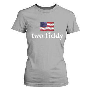Two Fiddy America 250th Anniversary Minimalist T Shirt For Women Funny US American Flag Slang 1776 to 2026 Semiquincentennial