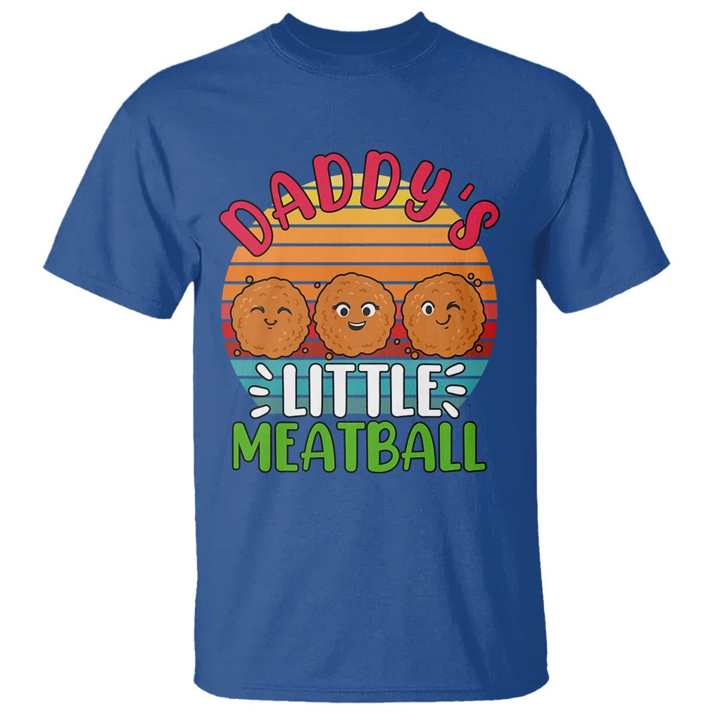 Daddy's Little Meatball T Shirt Dad's Favorite Child Father's Day TS02 Royal Blue Printyourwear