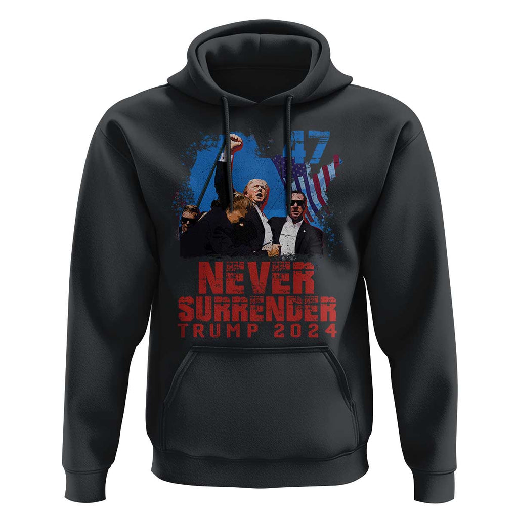 Trump Raised Fist Hoodie Never Surrender Support President 45 47 TS02 Black Print Your Wear