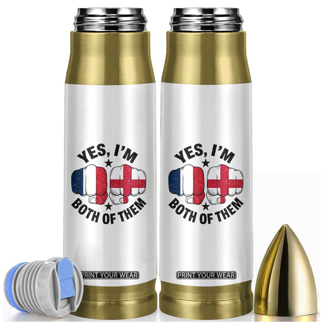 Yes Im Both Of Them France England Flag Fists Graphic Bullet Tumbler French English Anglo Dual Pride Heritage TS02 White Print Your Wear