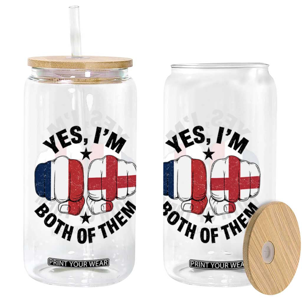 Yes Im Both Of Them France England Flag Fists Graphic Glass Can French English Anglo Dual Pride Heritage TS02 Print Your Wear