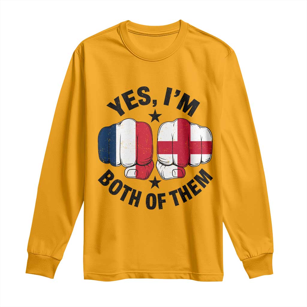 Yes Im Both Of Them France England Flag Fists Graphic Long Sleeve Shirt French English Anglo Dual Pride Heritage