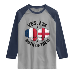 Yes Im Both Of Them France England Flag Fists Graphic Raglan Shirt French English Anglo Dual Pride Heritage TS02 Sport Gray Navy Print Your Wear