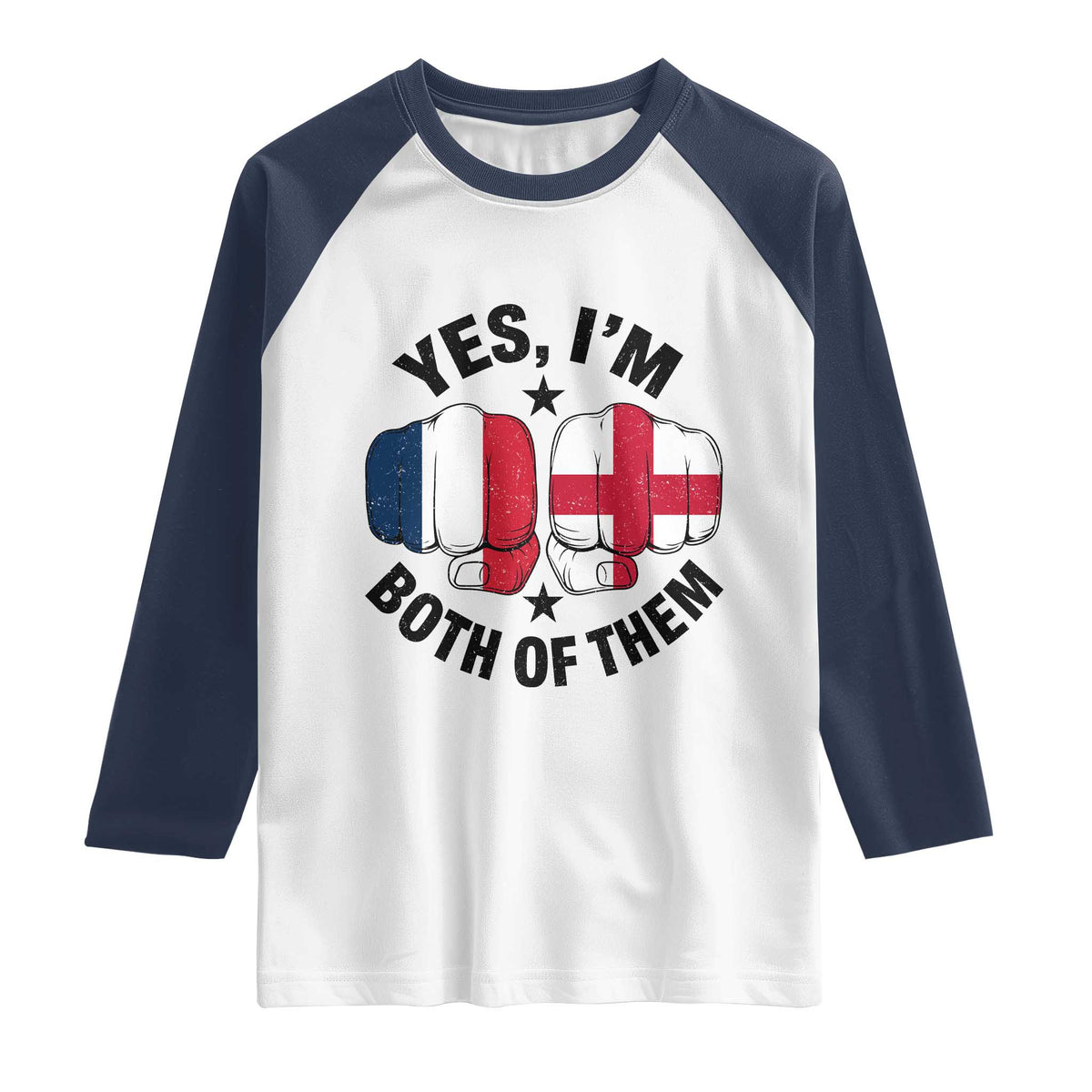 Yes Im Both Of Them France England Flag Fists Graphic Raglan Shirt French English Anglo Dual Pride Heritage TS02 White Navy Print Your Wear