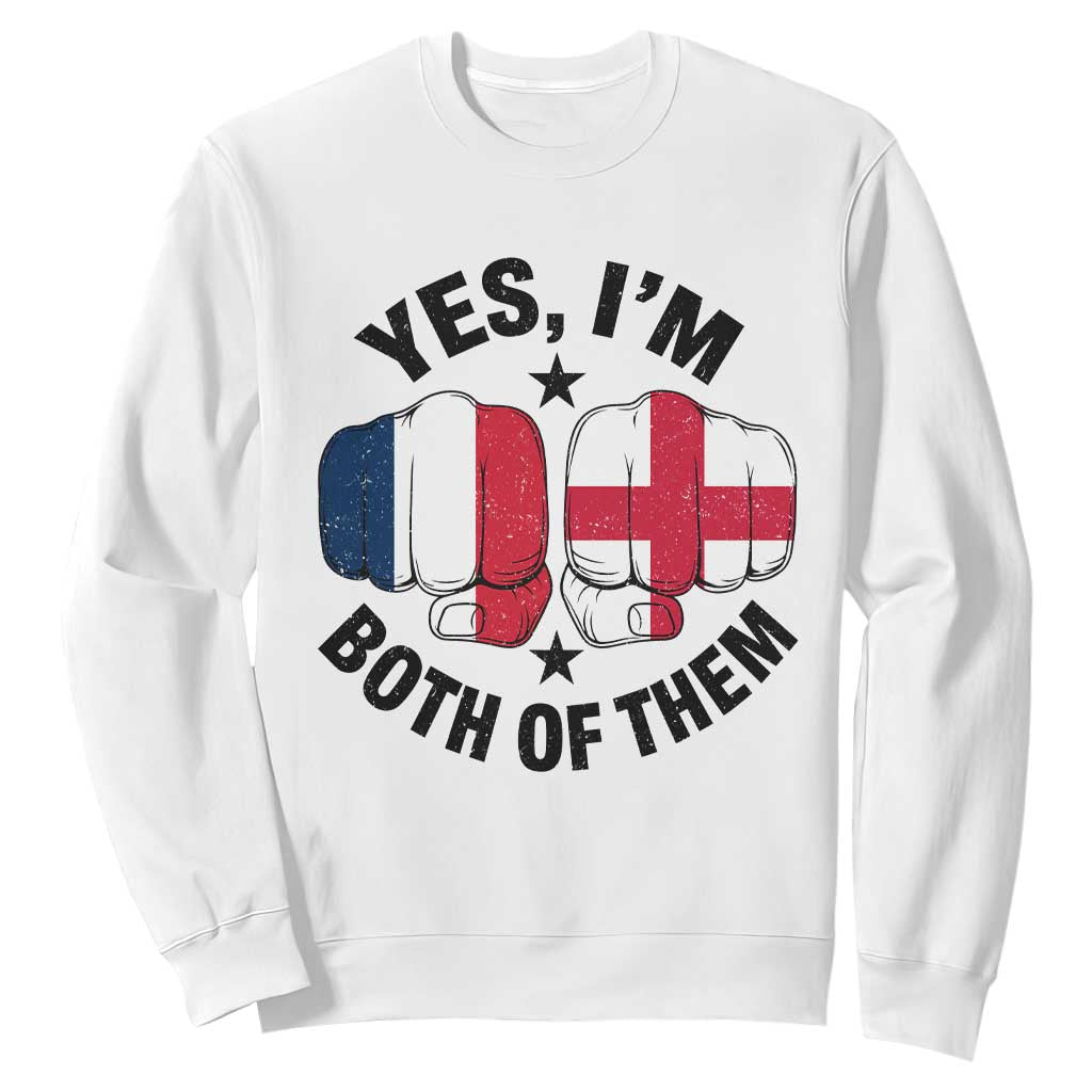 Yes Im Both Of Them France England Flag Fists Graphic Sweatshirt French English Anglo Dual Pride Heritage