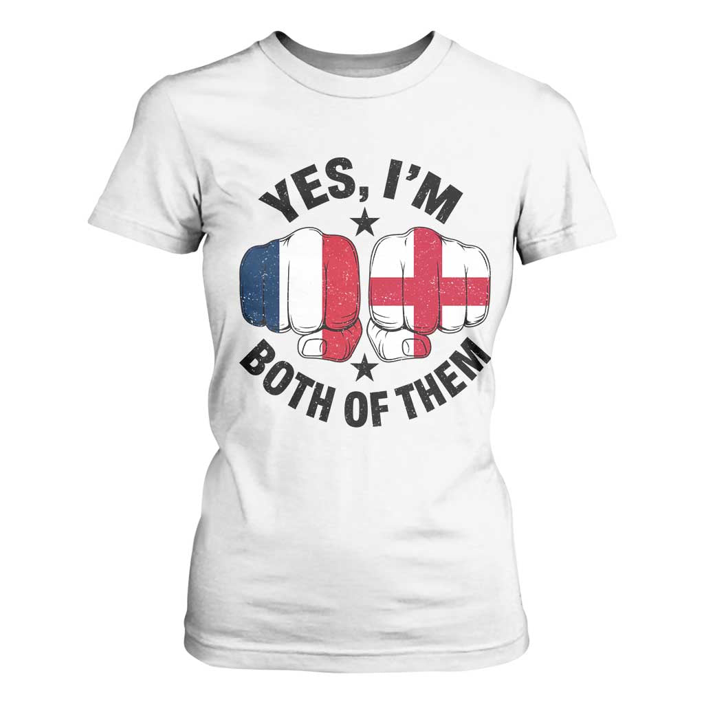 Yes Im Both Of Them France England Flag Fists Graphic T Shirt For Women French English Anglo Dual Pride Heritage TS02 White Print Your Wear