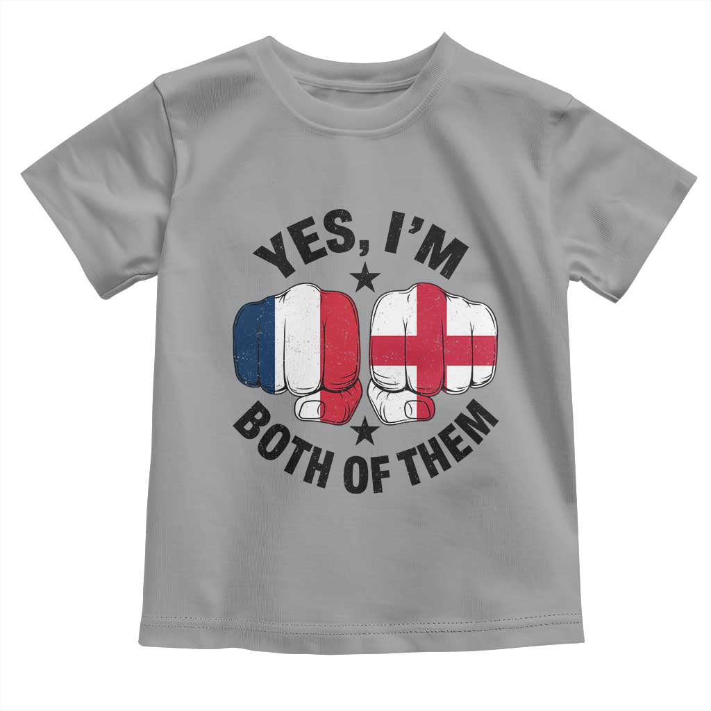 Yes Im Both Of Them France England Flag Fists Graphic Toddler T Shirt French English Anglo Dual Pride Heritage