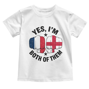 Yes Im Both Of Them France England Flag Fists Graphic Toddler T Shirt French English Anglo Dual Pride Heritage