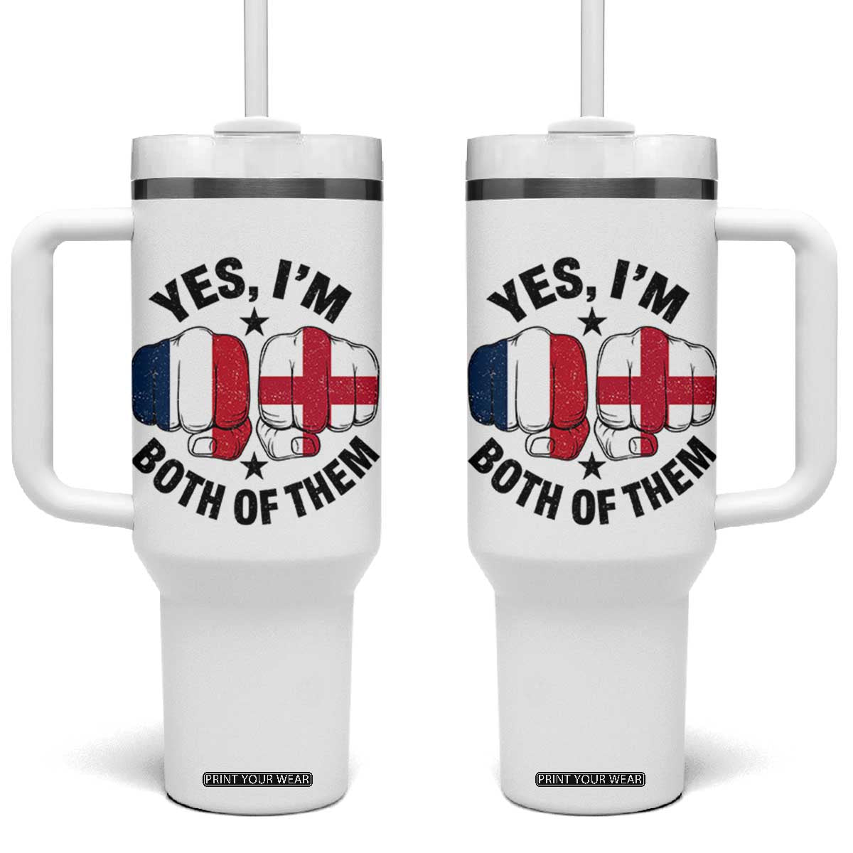 Yes Im Both Of Them France England Flag Fists Graphic Tumbler With Handle French English Anglo Dual Pride Heritage TS02 One Size: 40 oz White Print Your Wear