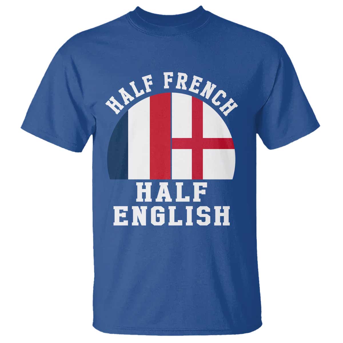 Half French Half English Split Flag Graphic T Shirt Patriotic Anglo England France Dual Heritage DNA Ancestry