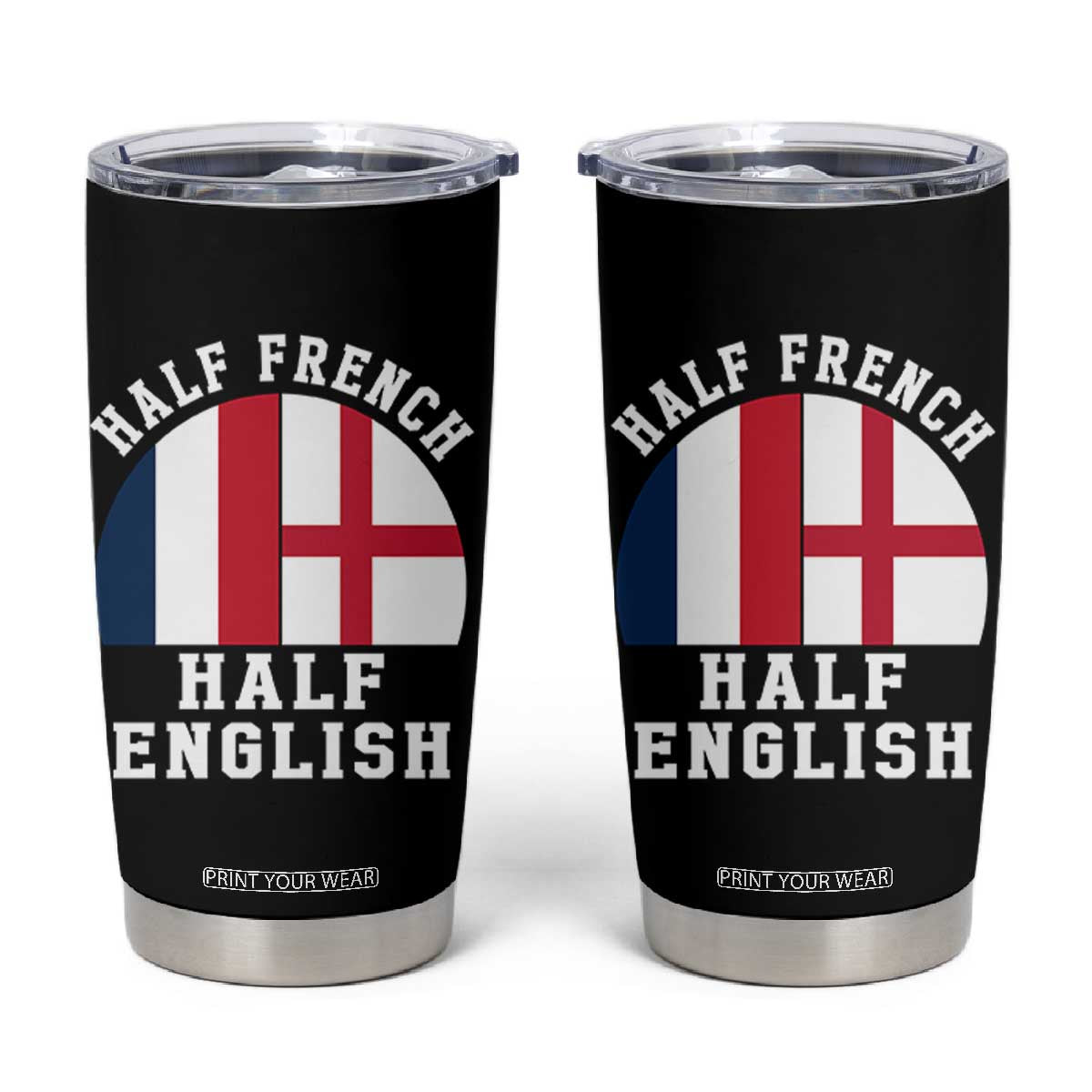 Half French Half English Split Flag Graphic Tumbler Cup Patriotic Anglo England France Dual Heritage DNA Ancestry TS02 Black Print Your Wear