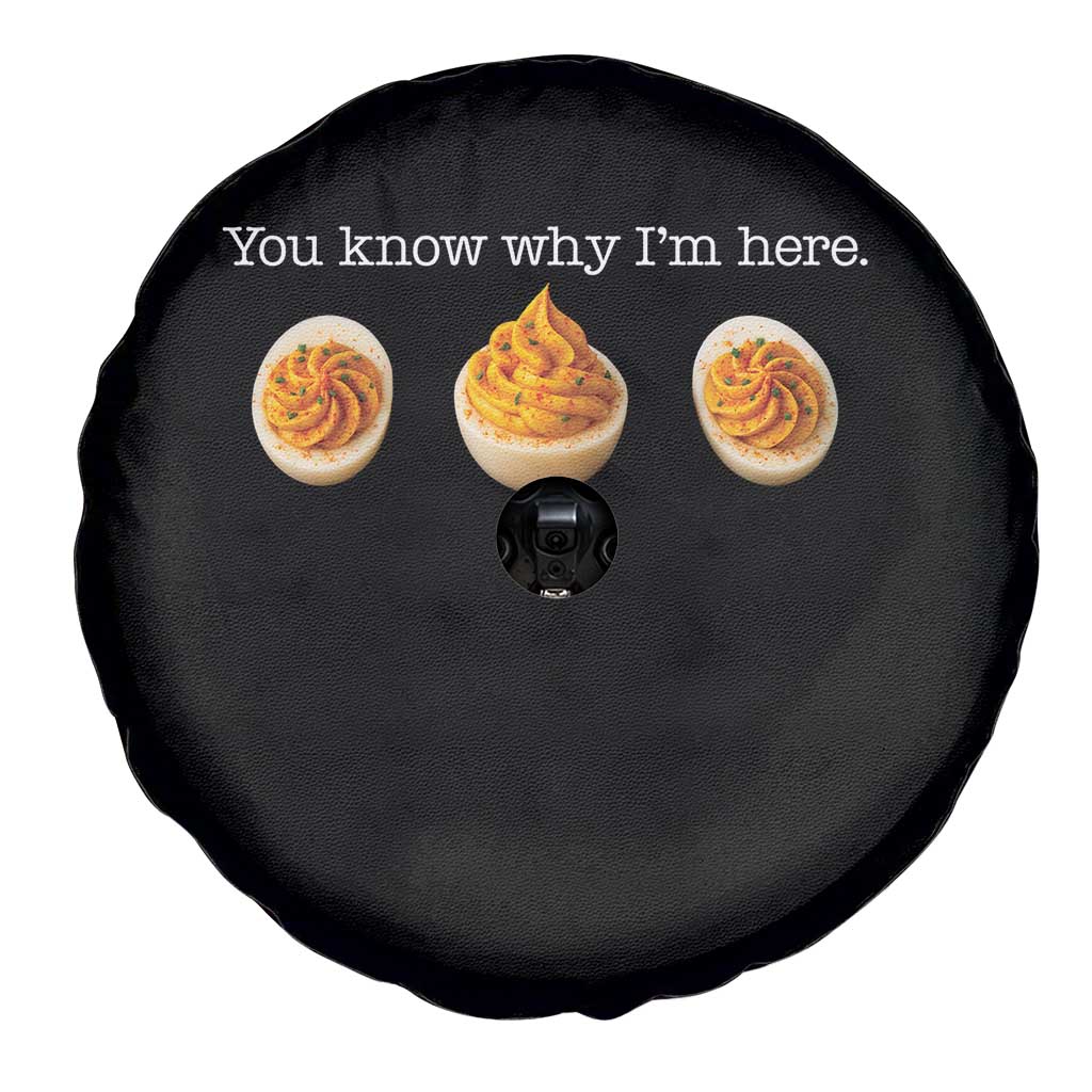 You Know Why I'm Here Deviled Eggs Spare Tire Cover Funny Thanksgiving Potluck TS02 Print Your Wear