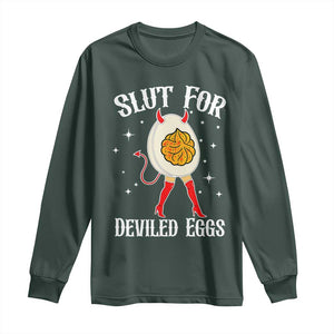Funny Slut for Deviled Eggs Long Sleeve Shirt Funny Naughty Thanksgiving Potluck TS02 Dark Forest Green Print Your Wear