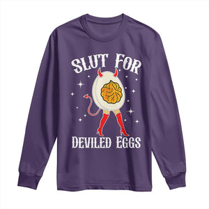 Funny Slut for Deviled Eggs Long Sleeve Shirt Funny Naughty Thanksgiving Potluck TS02 Purple Print Your Wear