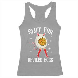 Funny Slut for Deviled Eggs Racerback Tank Top Funny Naughty Thanksgiving Potluck TS02 Sport Gray Print Your Wear